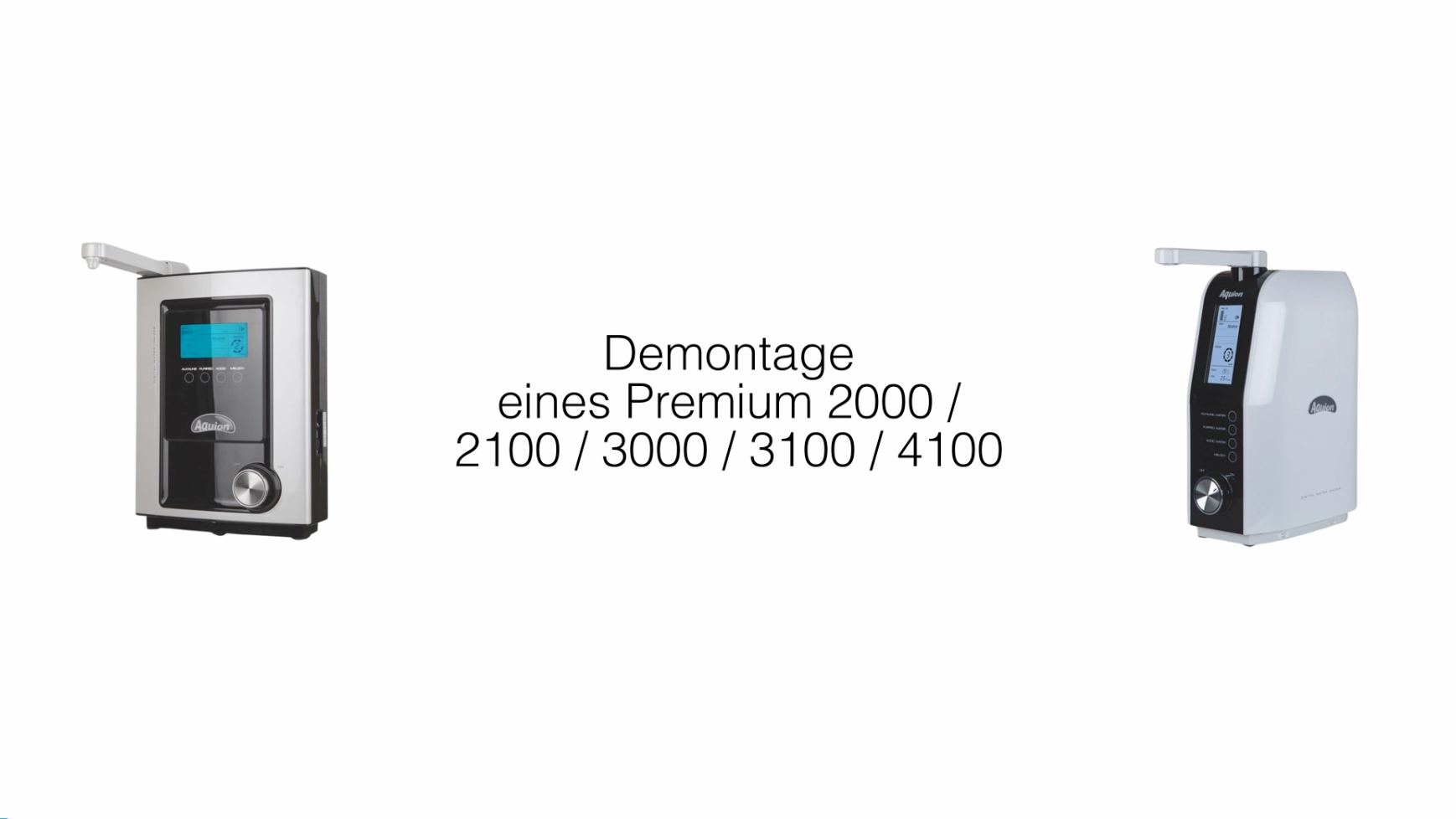 Video - Demontage eines AQUION PREMIUM