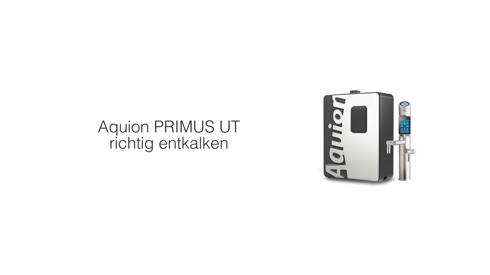 Video - Demontage eines AQUION PRIMUS